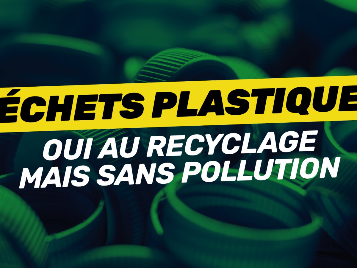 Projet Polyprep à Saint-Martin-sur-le-Pré (Marne) : le recyclage plastique ne doit pas se faire au péril de notre santé&nbsp;!